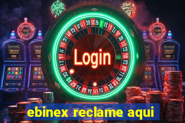 ebinex reclame aqui